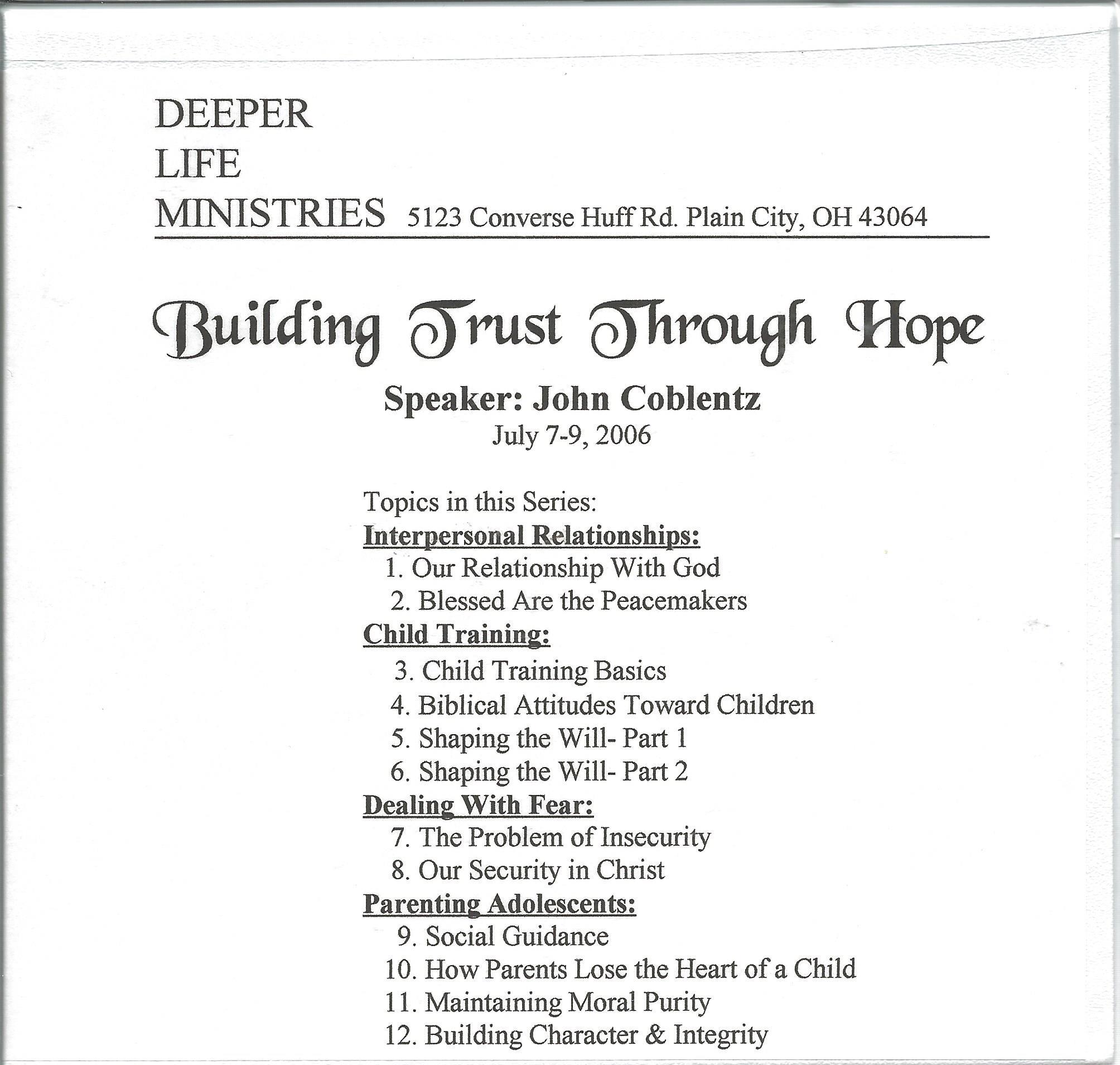 BUILDING TRUST THROUGH HOPE John Coblentz